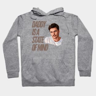 Daddy is a state of mind  - Pedro Pascal Hoodie